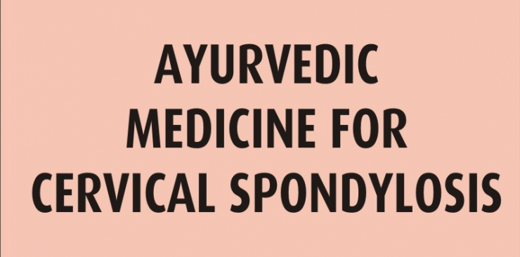 ayurvedic medicine for cervical spondylosis